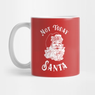 Not Today Santa Mug